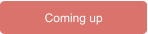Coming up